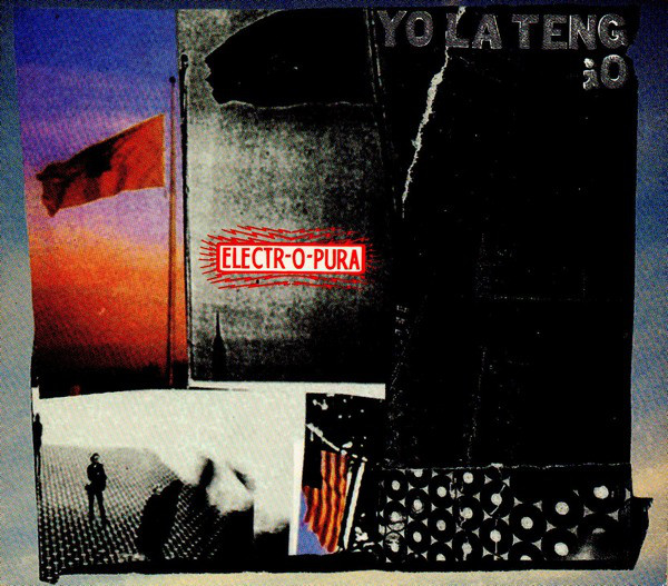 Yo La Tengo: Electr-o-Pura (1995)